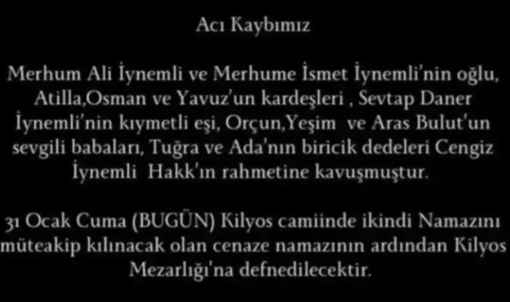 deha nin yildizi aras bulut iynemli nin babasi cengiz iynemli vefat etti