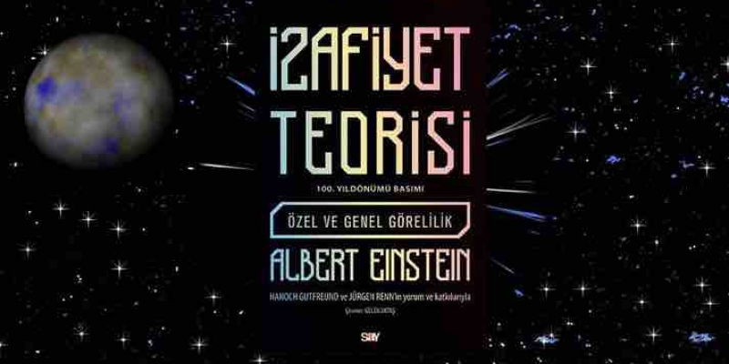 Say Yayınları'ndan Yeni Kitap! Einstein'ın İzafiyet Teorisi Kitabının 100. Yıl Özel Basımı! 