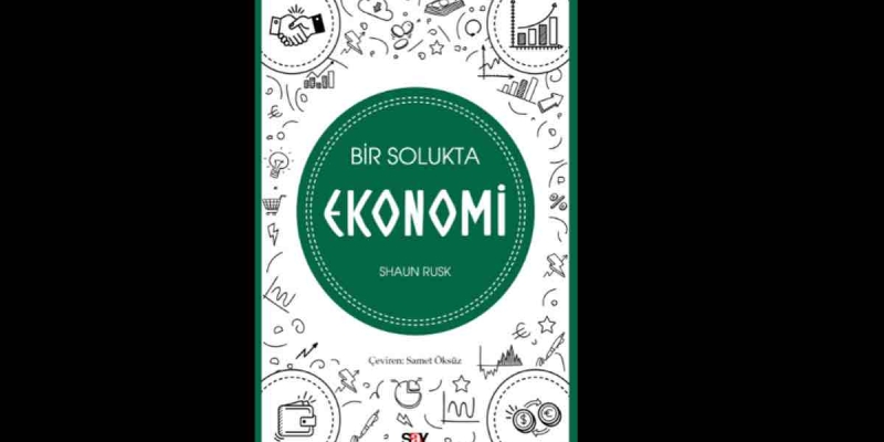 Bir Solukta Ekonomi Kitabı Konusu Nedir? Say Yayınları'ndan Yeni Kitap! 